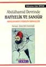 Abdülhamid Devrinde Hafiyelik ve Sansür