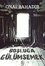 Boşluğa Gülümsemek