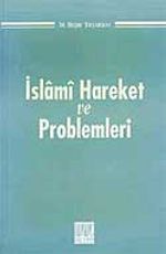 İslami Hareket ve Problemleri