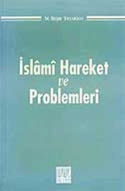 İslami Hareket ve Problemleri
