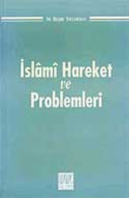 İslami Hareket ve Problemleri
