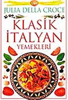 Klasik İtalyan Yemekleri