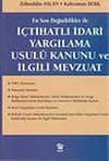 İ&ccedil;tihatlı İdari Yargılama Usul&uuml; Kanunu ve İlgili Mevzuat