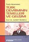 Tarih Açısından Türk Devriminin Temelleri, Gelişimi