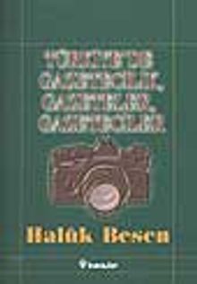 Türkiye' de Gazeteler - Gazetecilik - Gazeteciler