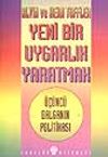 Yeni Bir Uygarlık Yaratmak-&Uuml;&ccedil;&uuml;nc&uuml; Dalganın Politikası