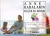 Anne - Babaların K&uuml;&ccedil;&uuml;k El Kitabı