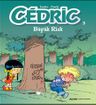 Cedric 3 / Büyük Risk