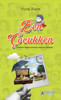 Ben Çocukken & Çocukların Kalbine Dokunan Yazarlarla Söyleşiler