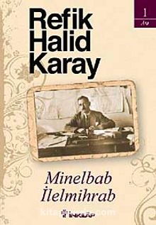 Minelbab İlelmihrab - Refik Halid Karay