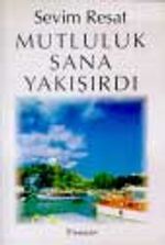 Mutluluk Sana Yakışırdı