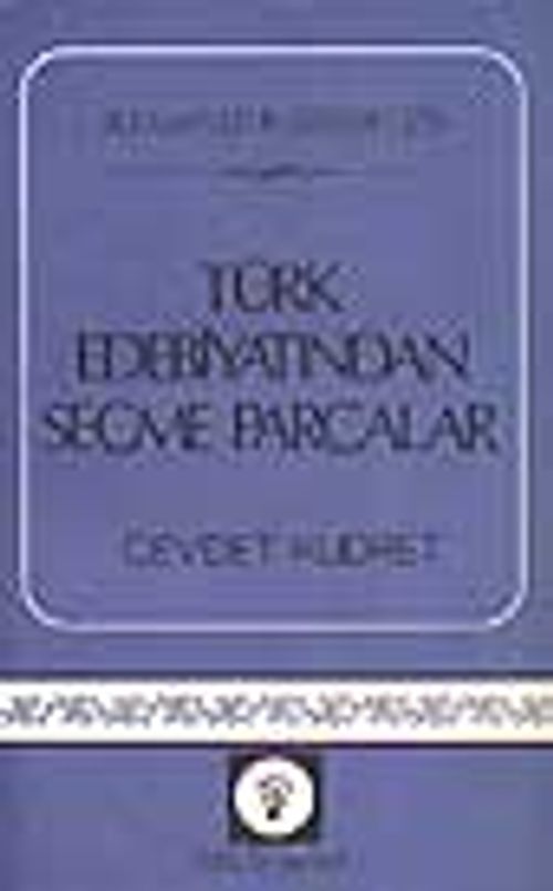 Türk Edebiyatından Seçme Parçalar