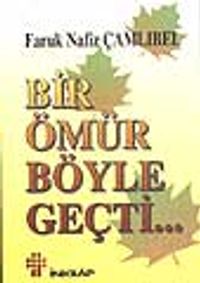 Bir Ömür Böyle Geçti