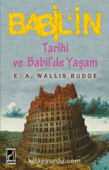 Babil’in Tarihi ve Babil’de Yaşam