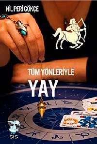 Tüm Yönleriyle Yay