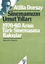 Sinemamızın Umut Yılları