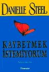 Kaybetmek İstemiyorum