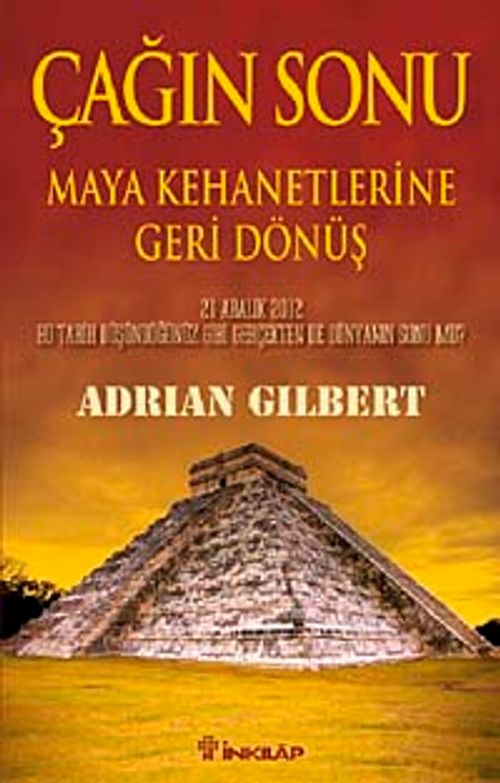Çağın Sonu & Maya Kehanetlerine Geri Dönüş