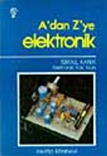 A' dan Z' ye Elektronik