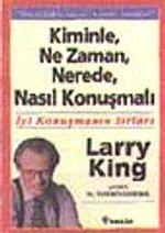 Kiminle, Ne Zaman, Nerede, Nasıl Konuşmalı