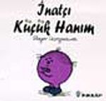 İnatçı Küçükhanım