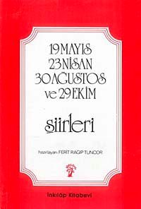 19 Mayıs 23 Nisan 30 Ağustos Ve 29 Ekim Şiirleri