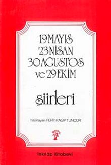 19 Mayıs 23 Nisan 30 Ağustos Ve 29 Ekim Şiirleri