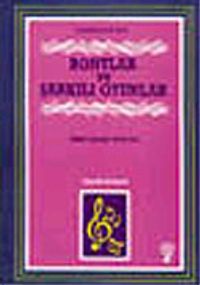 Rontlar ve Şarkılı Oyunlar