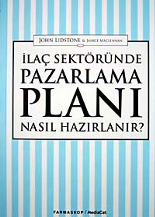 İlaç Sektöründe Pazarlama Planı Nasıl Hazırlanır?
