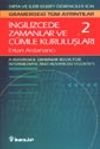 İngilizce'de Zamanlar ve C&uuml;mle Kuruluşları 2