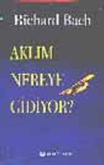 Aklım Nereye Gidiyor?