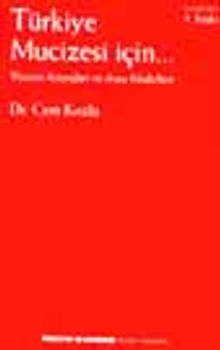 Türkiye Mucizesi İçin Vizyon Arayışları ve Asya Modelleri