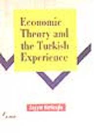 Economic Theory and the Turkish Experience