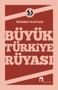 Büyük Türkiye Rüyası