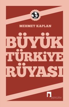 Büyük Türkiye Rüyası