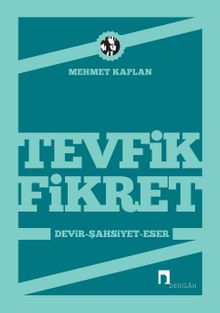 Tevfik Fikret (Devir, Şahsiyet, Eser)