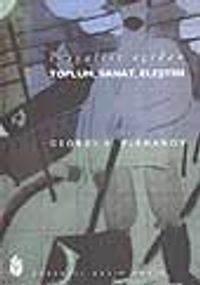 Sosyalist Açıdan Toplum, Sanat, Eleştiri