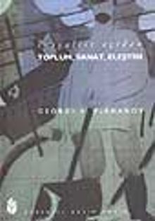 Sosyalist Açıdan Toplum, Sanat, Eleştiri