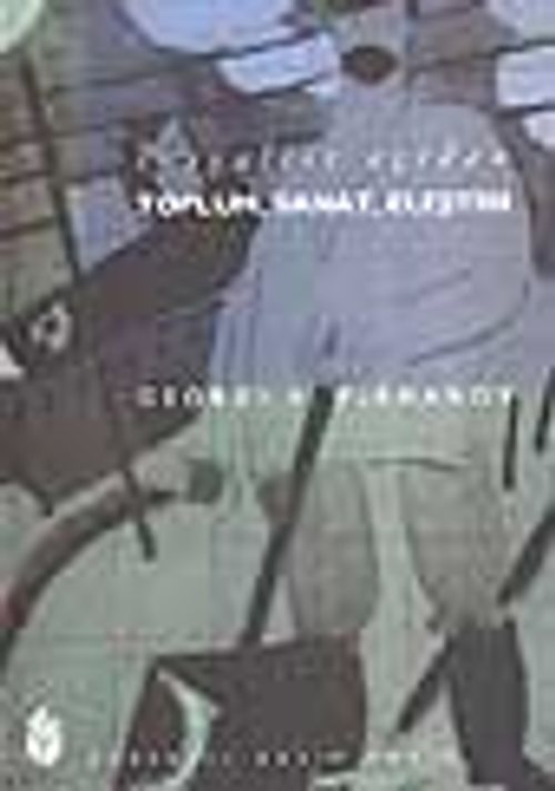Sosyalist Açıdan Toplum, Sanat, Eleştiri