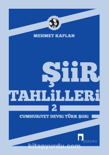 Şiir Tahlilleri-2 (Cumhuriyet Devri Türk Şiiri)