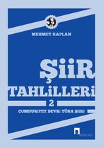 Şiir Tahlilleri-2 (Cumhuriyet Devri Türk Şiiri)