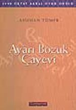 Ayarı Bozuk Çayevi