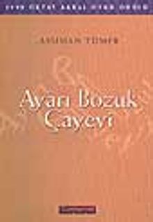 Ayarı Bozuk Çayevi