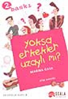 Yoksa Erkekler Uzaylı mı?