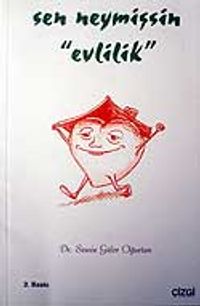 Sen Neymişsin Evlilik