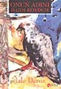 Onun Adını Ilgım Koydum