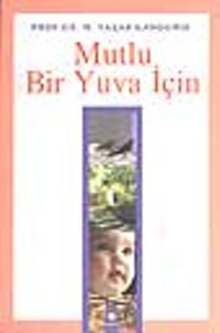 Mutlu Bir Yuva İçin