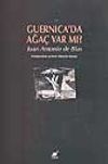 Guernica'da Ağa&ccedil; Var mı?