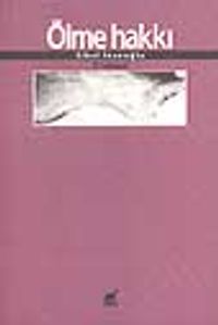 Ölme Hakkı/Ötanazi