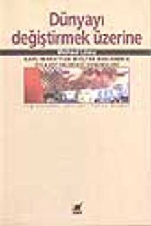 Dünyayı Değiştirmek Üzerine